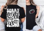 I can’t it’s football season T’s For Sale